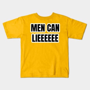 Men Can Lieeeeee Typography Kids T-Shirt